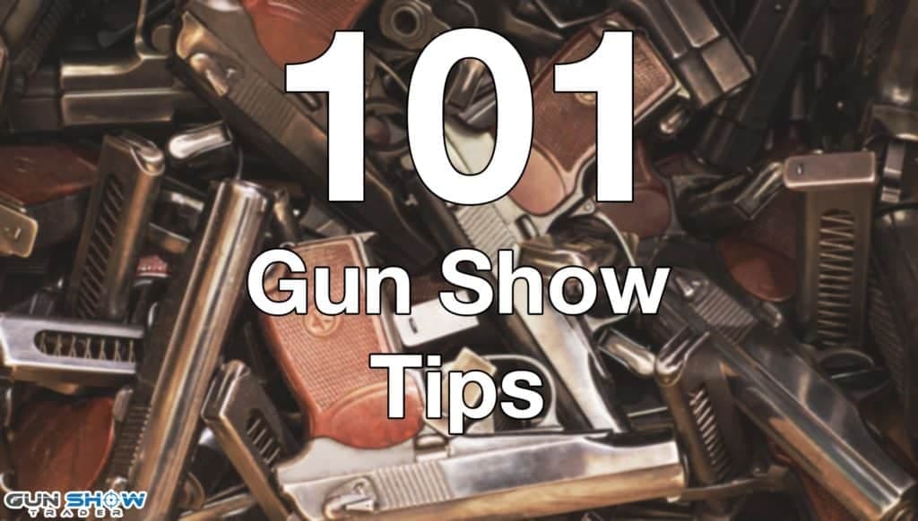 103 Gun Show Tips